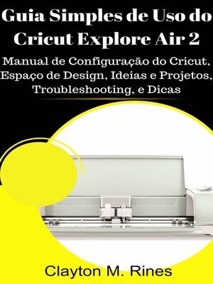 cover image of Guia Simples de Uso do Cricut Explore Air 2